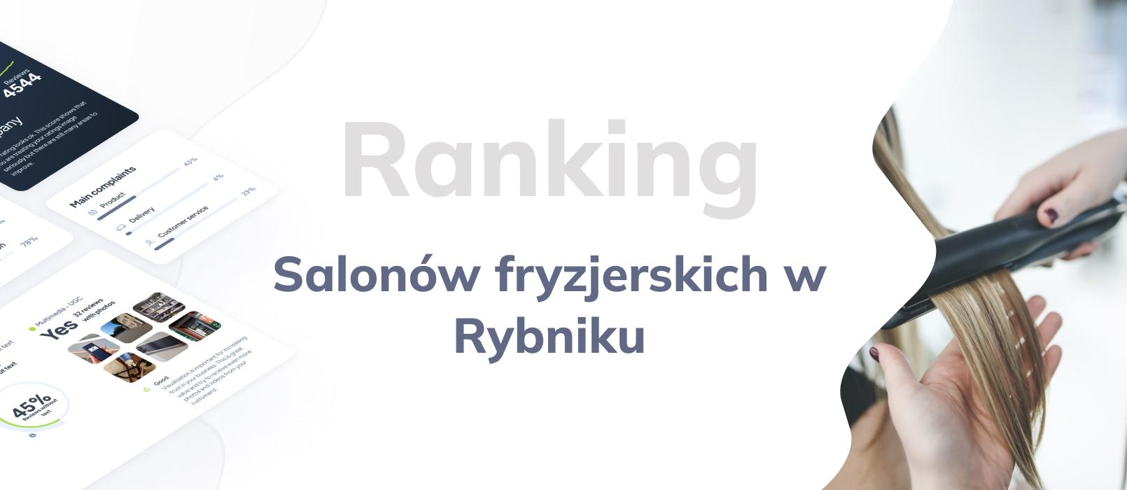 Salon fryzjerski Rybnik - ranking TOP 10