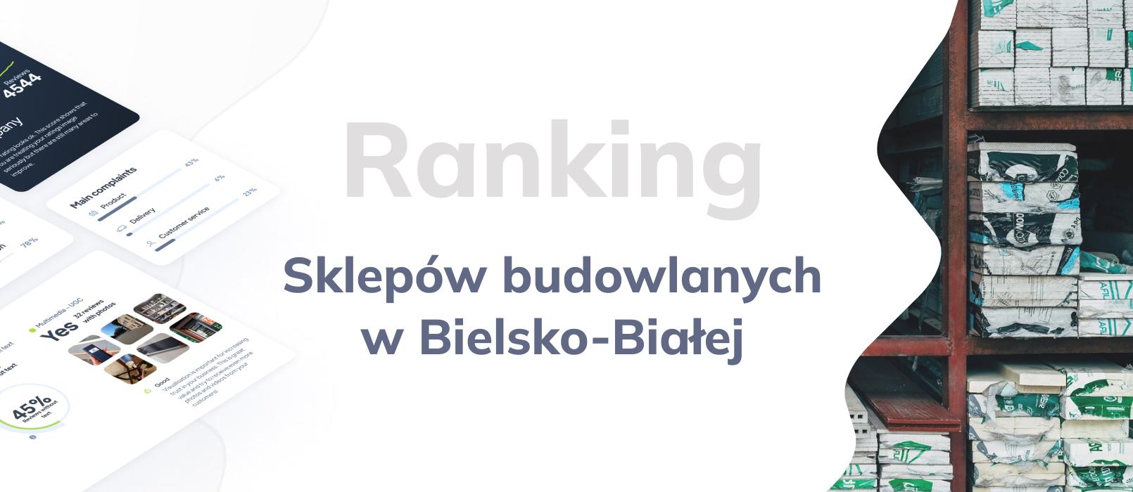 Sklepy budowlane w Bielsko-Białej - ranking TOP 10