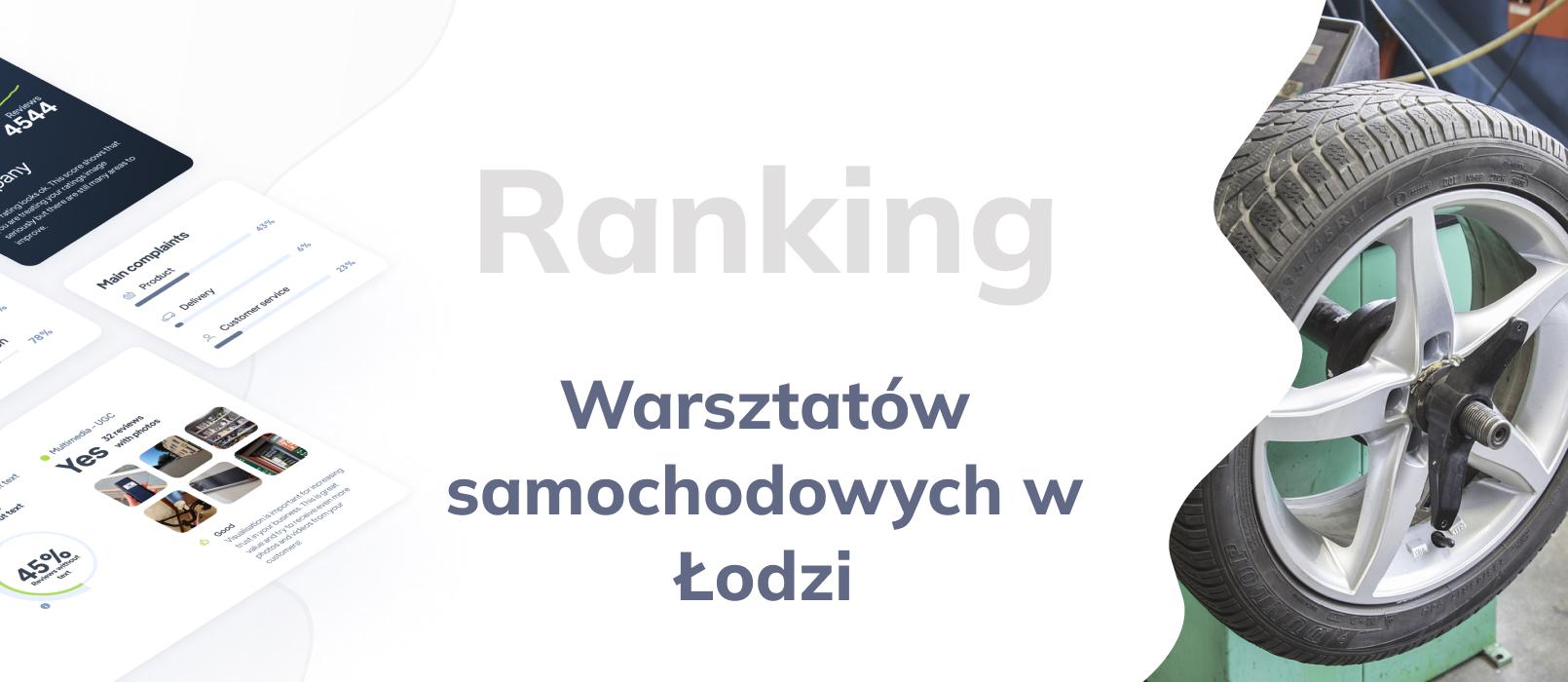 Warsztaty samochodowe w Łodzi - ranking TOP 10