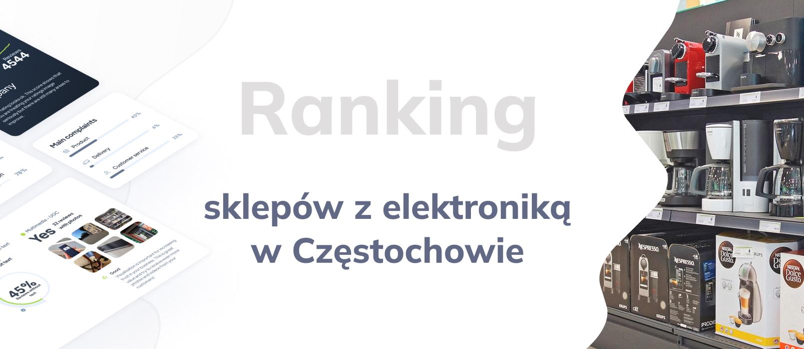Sklepy z elektroniką w Częstochowie - ranking TOP 10