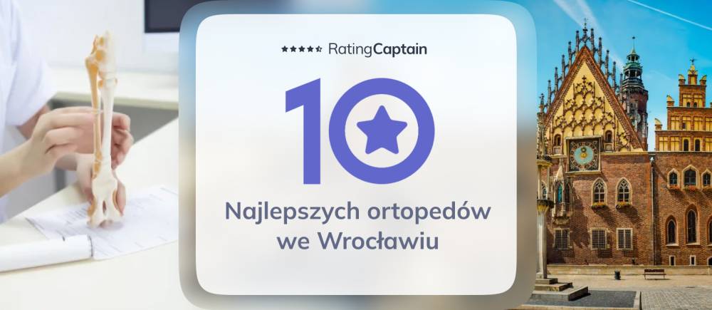 Ortopedzi we Wrocławiu - ranking TOP 10 na 2025