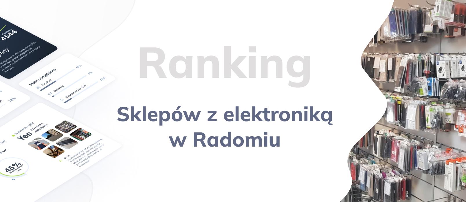 Najlepsze sklepy z elektroniką w Radomiu - TOP 10
