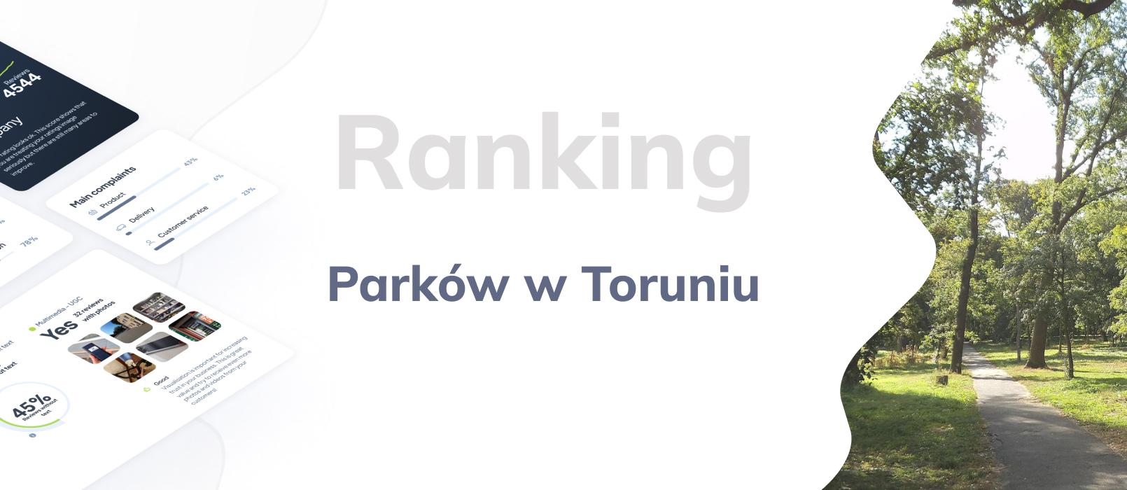 Najlepsze parki w Toruniu - TOP 10