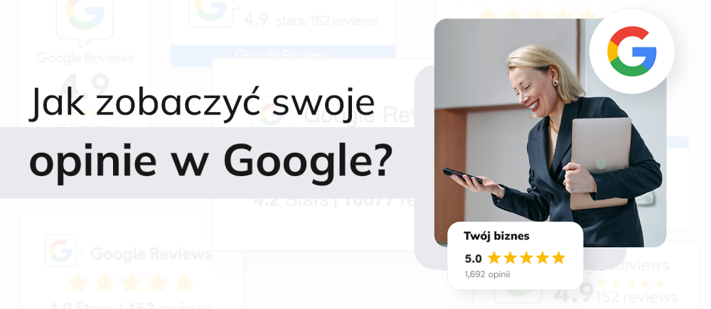 Jak zobaczyć swoje opinie w Google? (Jak sprawdzić opinie na Google)